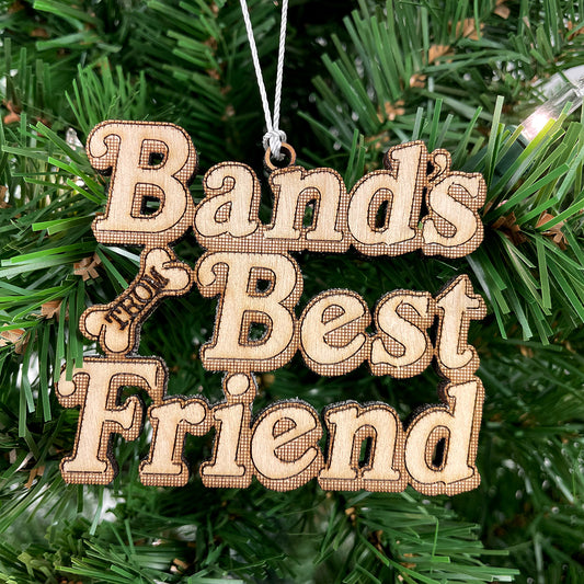 Band's Best Friend Engraved Wood Ornament