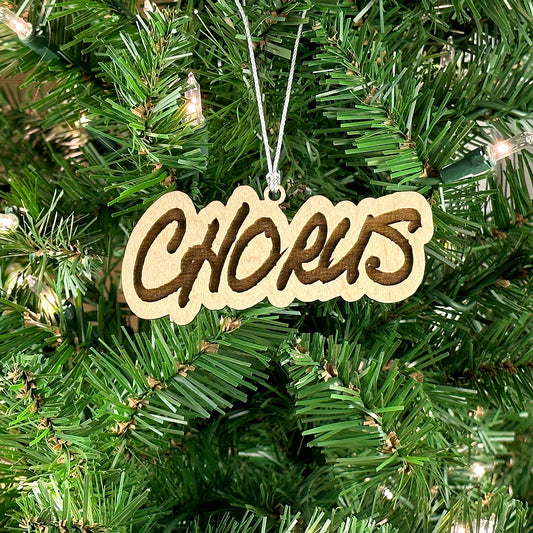 Chorus Engraved Wood Ornament #1