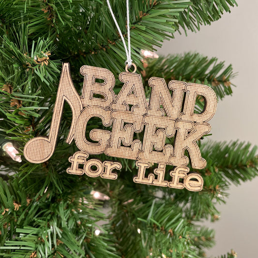 Band Geek For Life Engraved Wood Ornament