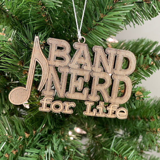 Band Nerd For Life Engraved Wood Ornament